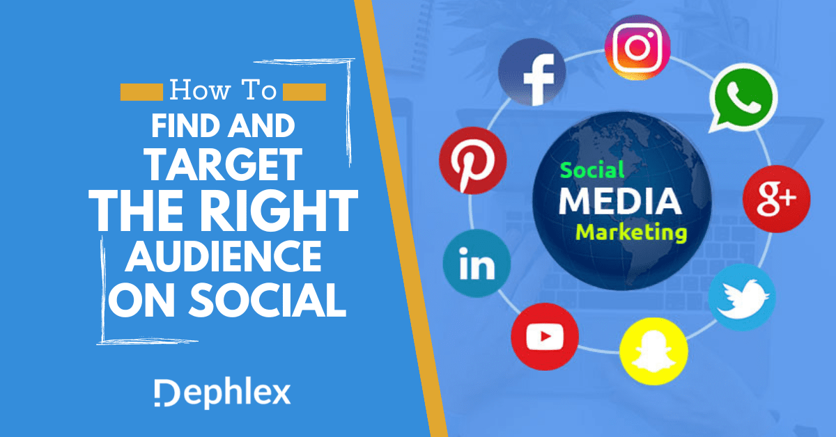 How To Find And Target The Right Audience On Social Media