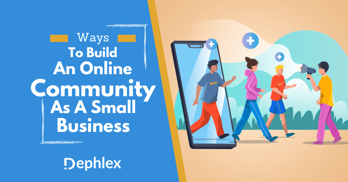 Ways to Build an Online Community as a Small Business