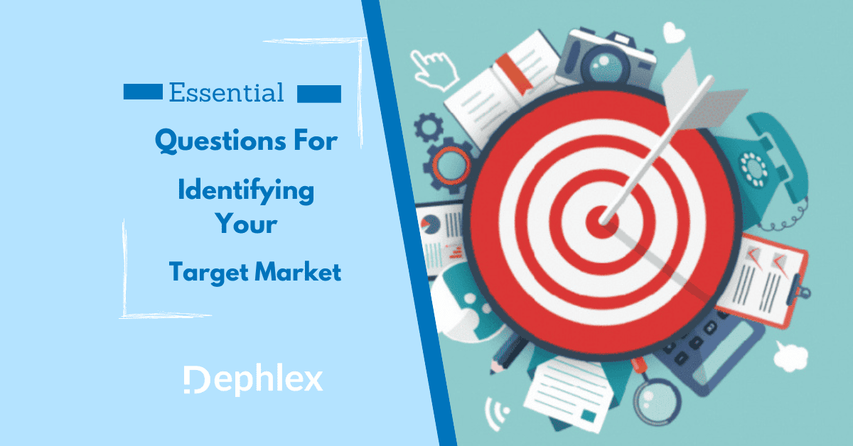 Essential Questions For Identifying Your Target Market